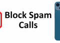 How to block spam calls