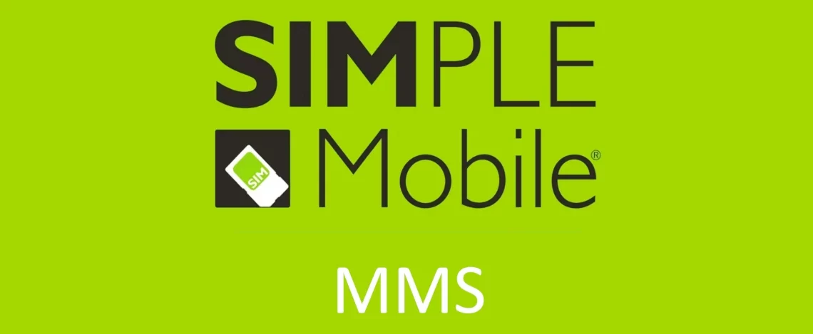 Simple Mobile MMS Settings for iPhone and Android Devices